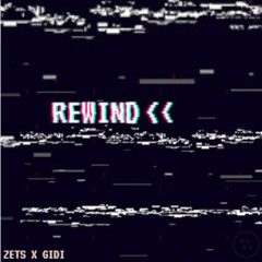 Rewind (Zets x Almighty Gidi)