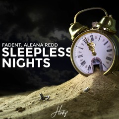 Fadent - Sleepless Nights (feat. Aleana Redd)