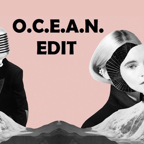 Clean Bandit – Mama (feat. Ellie Goulding) [O.C.E.A.N. EDIT]