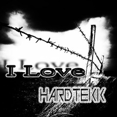 I Love Hardtekk!