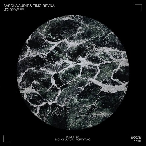 Sascha Audit & Timo Revna - Molotova (FortyTwo Remix CUT) [Soon On ERROR}