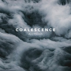Alcynoos - Coalescence [Full Tape]