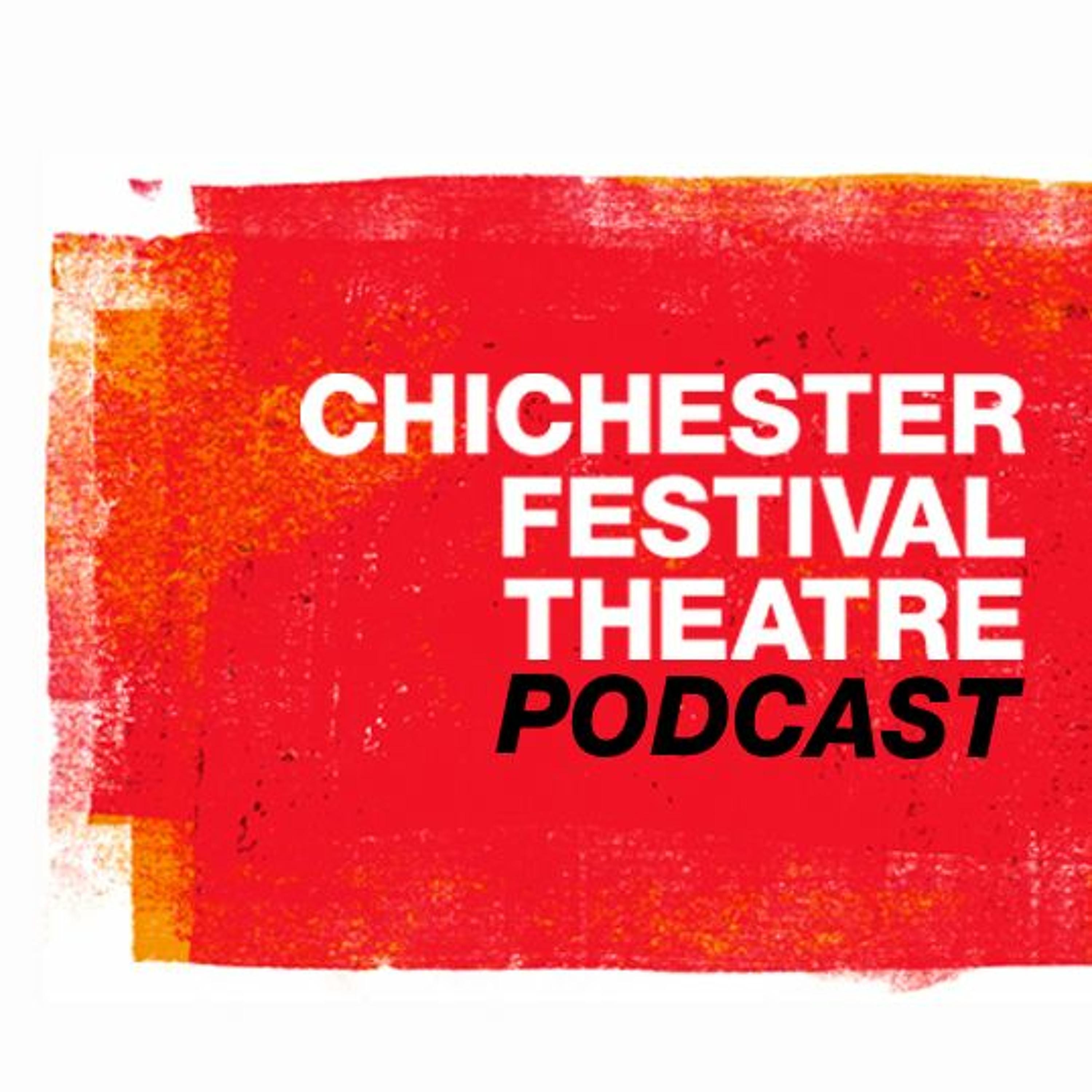 Chichester Festival Theatre Podcast