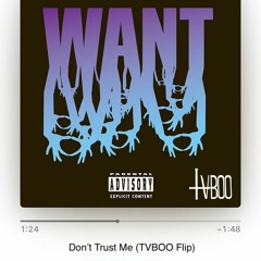 3OH!3 - Don't Trust Me (TVBOO Flip)