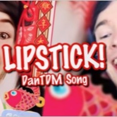 Lipstick! DanTDM | Song by Endigo