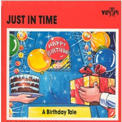 HAPPY BIRTHDAY - JUST IN TIME!