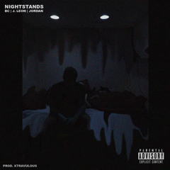 Nightstands (feat. BC & J. Leon)