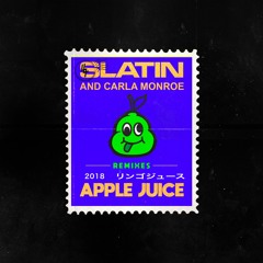 SLATIN – Apple Juice (feat. Carla Monroe) [MOTi Remix]