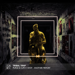 PURGE & Clips x Ahoy - Another Memory (feat. Aviella)