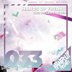Hands Up Freaks - This Dream Is Over (Marious Remix Edit)