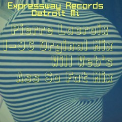 I-96  East (Will Web's Ass So Fat Mix)