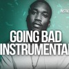 Meek Mill Going Bad Ft Drake Instrumental Prod By Dices Mp3
