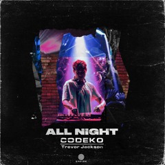 All Night (Feat. Trevor Jackson)