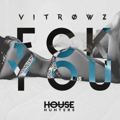 Vitrowz - Fck You! (Original Mix)