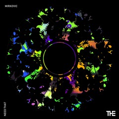 Mirkovic - Need That [THM001]