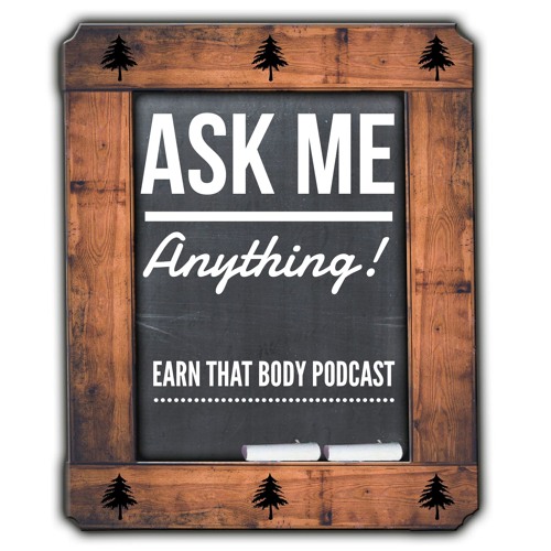 #116 Ask Me Anything! My Health, Nutrition and Personal Answers!