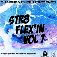 Str8 FLEX'IN VO7