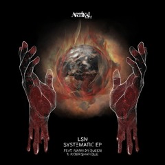 LSN ft. Warrior Queen - Systematic(InDepth Radio Rip) OUT NOW ON ARTIKAL MUSIC UK