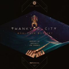 Analogue Odyssey - Thankyou City