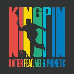 Kingpin (Feat. Mei & Phonetic) Prod. Jack-Chi