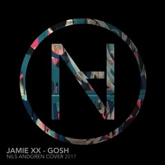Jamie xx - Gosh (Nils Andgren Cover)