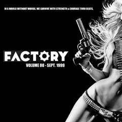 FACTORY - VOLUME 80 - SEPT. 1999