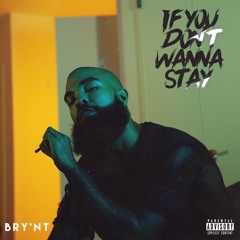 If You Don't Wanna Stay (Remix) featuring Medino Green