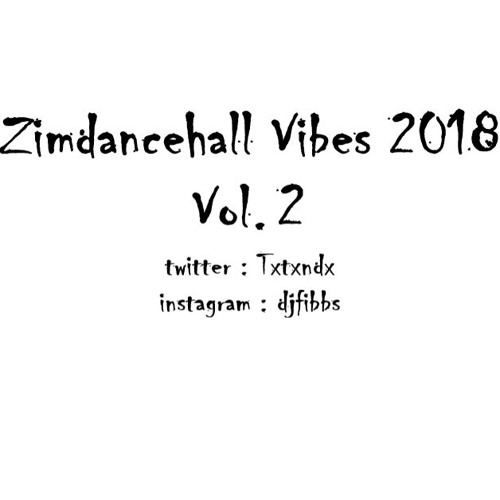 We Are Zimdancehall 2018 Vol 2