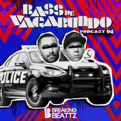 Breaking Beattz - Bass de Vagabundo Podcast #04