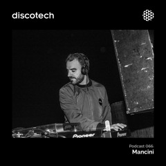 discotech Podcast 66 | Mancini