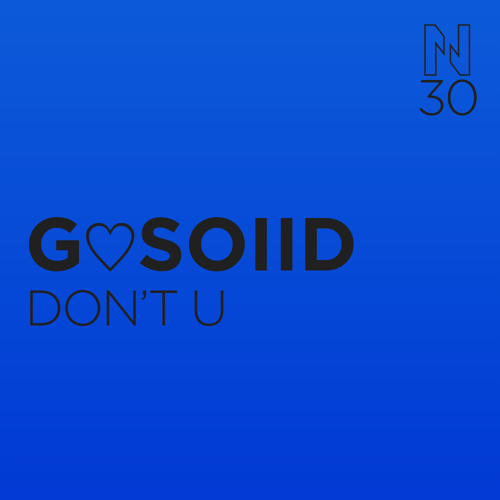 G♡SOIID - DON'T U