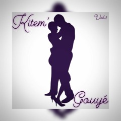 Dj Chuuba- Kitèm' Gouyé Vol 1