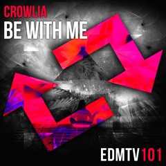 Crowlia - Be With Me