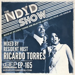 The NDYD Radio Show EP165 - mixed by Ricardo Torres