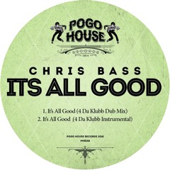 Chris Bass - It’s All Good -  4 da Klubb Dub