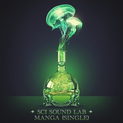 "Manga" - SCI Sound Lab (Single)