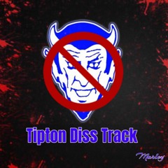 TIPTON HIGH DISS (Prod. 21 Records)