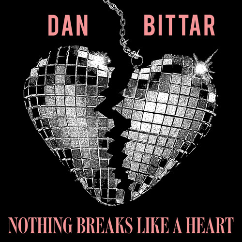 Nothing Breaks Like a Heart