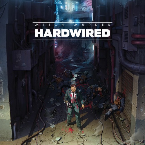 Mitch Murder - Hardwired EP Teaser (OUT NOW)
