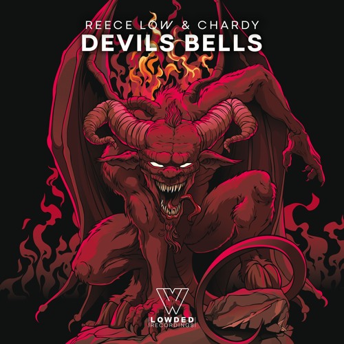 Reece Low & Chardy - Devils Bells