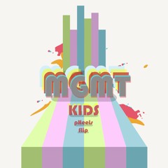 MGMT - Kids (Pheels flip)