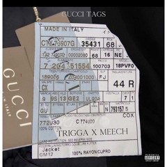 Gucci Tags - Ots Trigga Feat. Meech