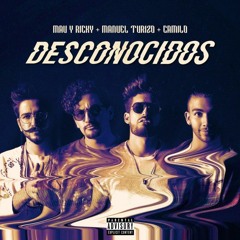 98 - Desconocidos - Manuel Turizo Ft Mau Y Ricky & Camilo (Dj Gonzalo)
