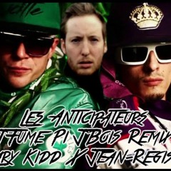 Les Anticipateurs - J'Fume Pi J'Bois Remix (Feat. Lary Kidd X Jean - Régis Lavoie)