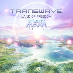 Transwave- Land Of Freedom (Mad Maxx Remix)