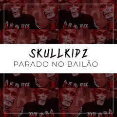 MC L Da Vinte e MC Gury - Parado no Bailão (fvcked by skullkidz)