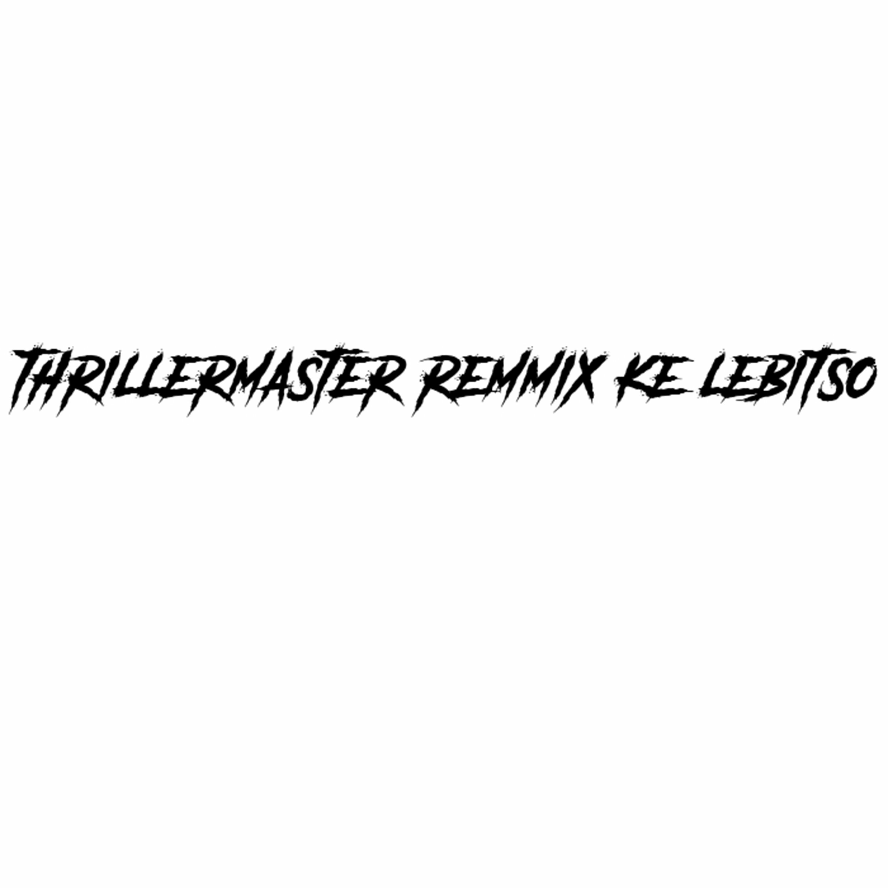 Remmix Ke Lebitso - Letheka, Serope