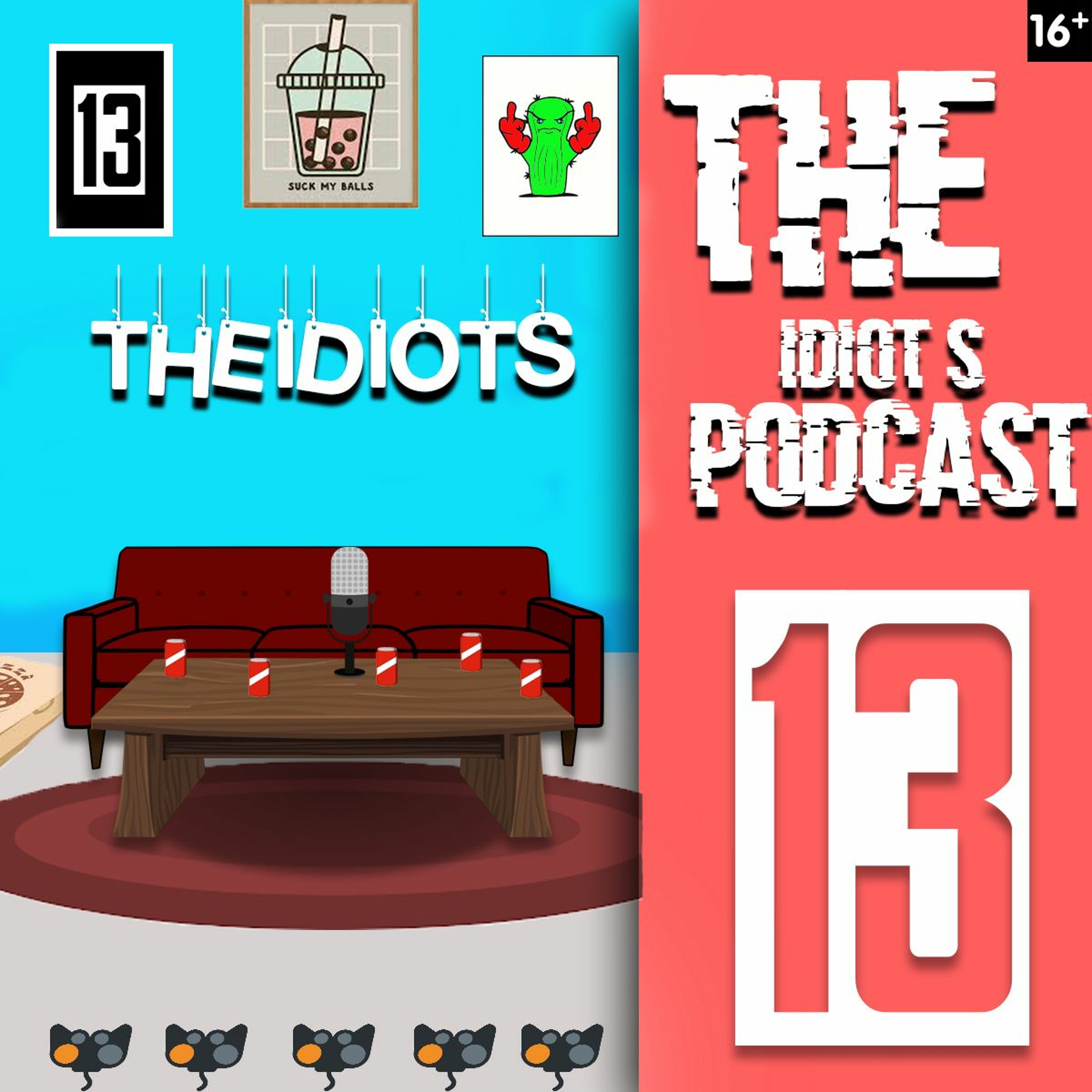 TheIdiotsPodcast Ep#1: RACCOON YEEEET