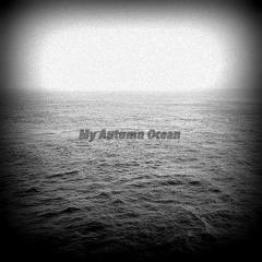 My Autumn Ocean podcast