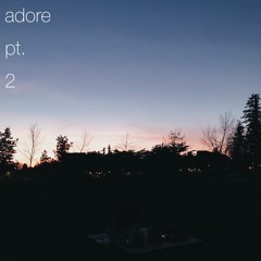 💞adore pt. 2💞 ft. yso [prod. illuid haller]